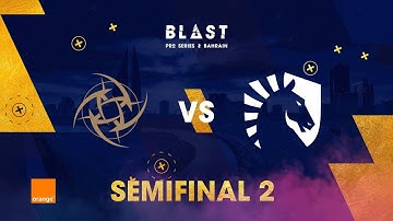 BLAST PRO SERIES BAHRAIN - NIP VS TEAM LIQUID - MIRAGE