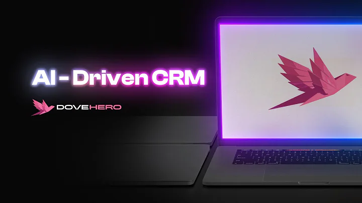Introducing DoveHero: The Next-Gen AI-Driven CRM