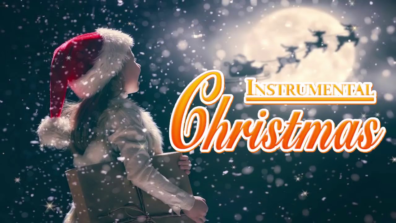 Instrumental Christmas Music Christmas Piano Music Traditional Instrumental Christmas Music Christmas Piano Music Traditional
