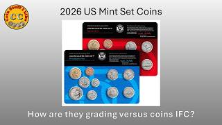 2026 US Mint Set Coins:   How are they grading versus circulation strike coins from rolls and bags?