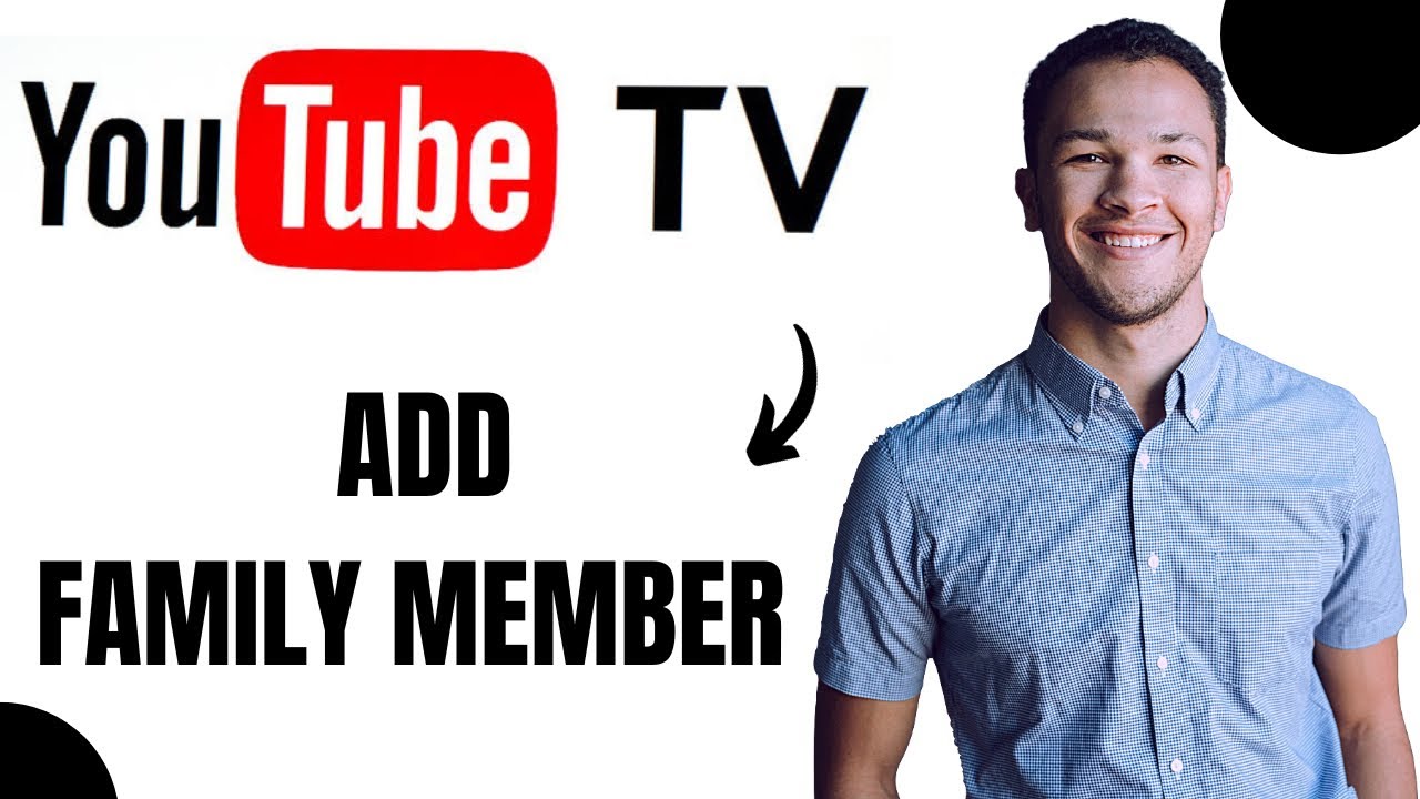 How To Add Family Member On Youtube Tv Best Method YouTube how-to-add-family-member-on-youtube-tv-best-method-youtube