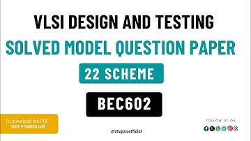 BEC602  VLSI Design and Testing Model Question Paper Solution 22 Scheme | VTU Guru