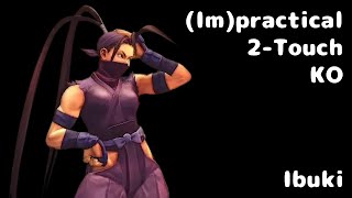 USF4 - (Im)practical 2-Touch KOs - Ibuki