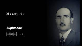 Medet_65 şakıro süpha haci 
