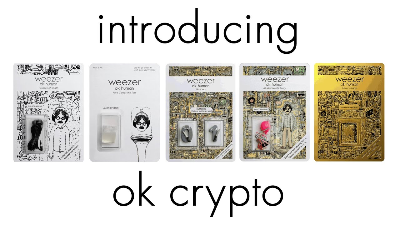 Weezer - Introducing OK Crypto