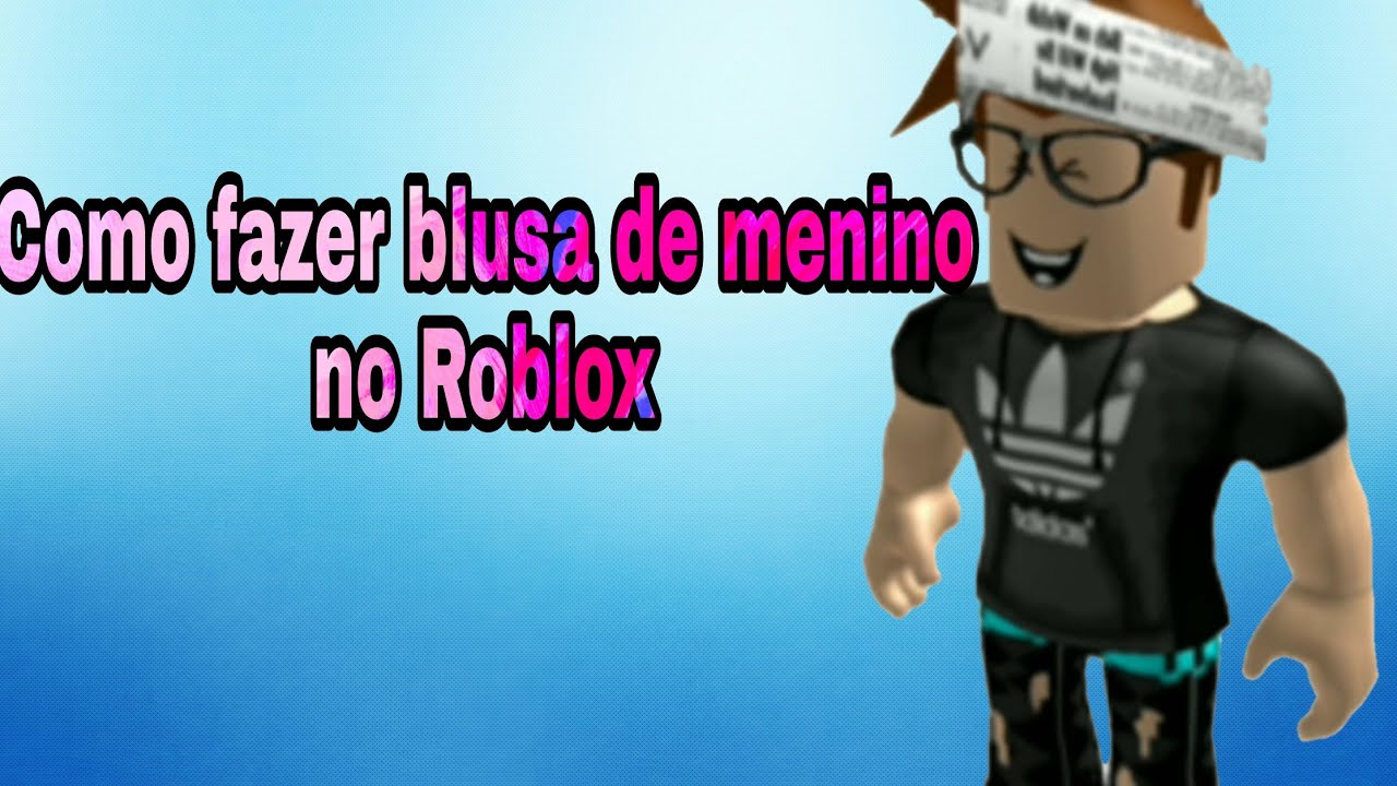 Tutorial Como Fazer Blusa Do Adidas Para Menino No Roblox Youtube - blusa da roblox