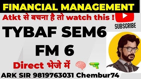 Financial  Management Tybaf sem6 Atkt| Exam2025 | Imp exam |Mumbai University Exam 2025 sem6|Ark sir