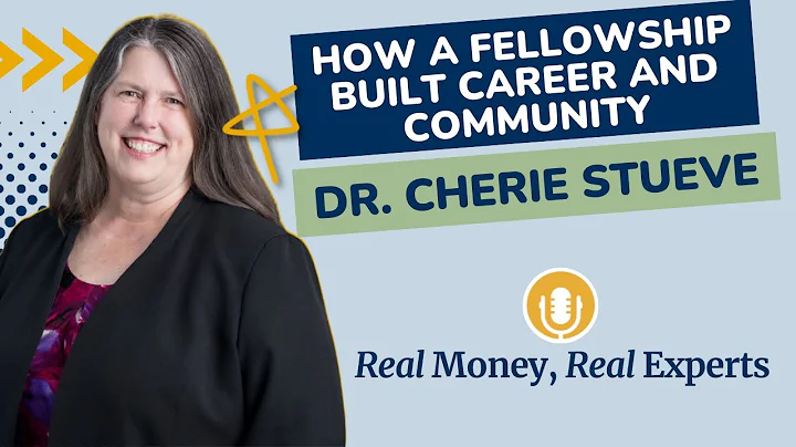 How a Fellowship Built Career and Community with Dr. Cherie Stueve, CFP, AFC, FFC, FBS