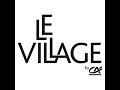 Prsentation  le village by ca