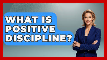 What Is Positive Discipline? - Get Divorce Answers