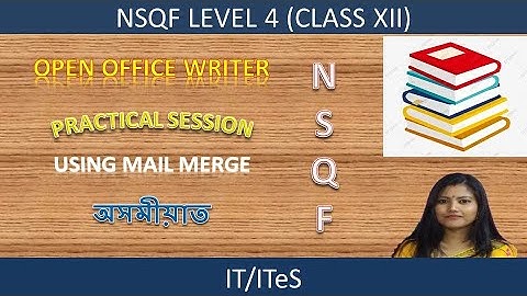 Create mail merge in OpenOffice writer | NSQF | Level 4 | Class 12 |