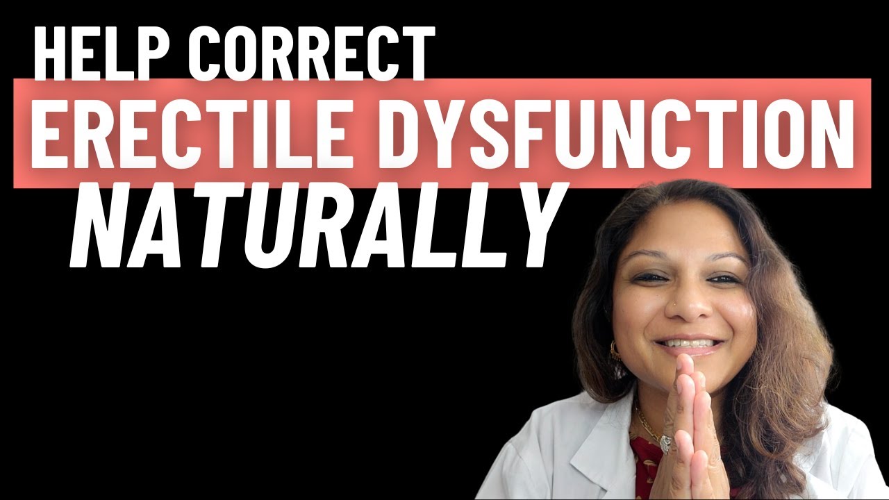 Help Treat Erectile Dysfunction Naturally | Do This To Help With ...