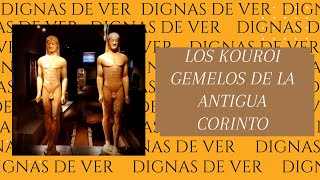 Ciclo de conferencias &quot;Piezas dignas de ver&quot; III  - Los kouroi gemelos de la Antigua Corinto