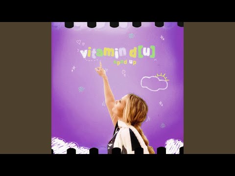 vitamin d [u] (sped up)
