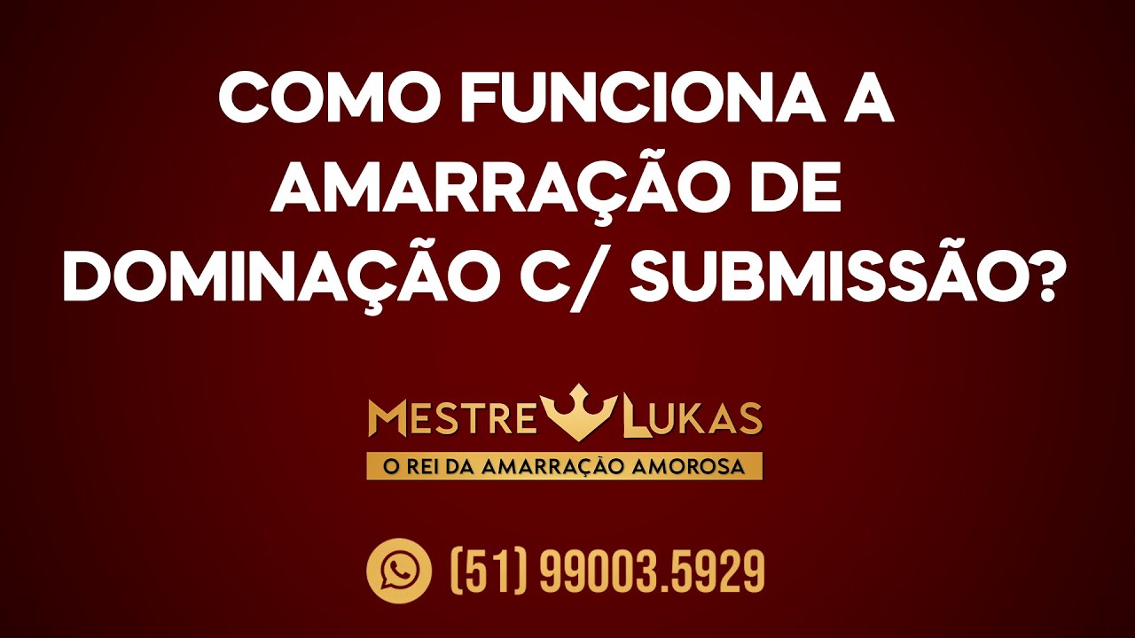 COMO FUNCIONA A AMARRAÇÃO DE DOMINAÇÃO COM SUBMISSÃO? - YouTube