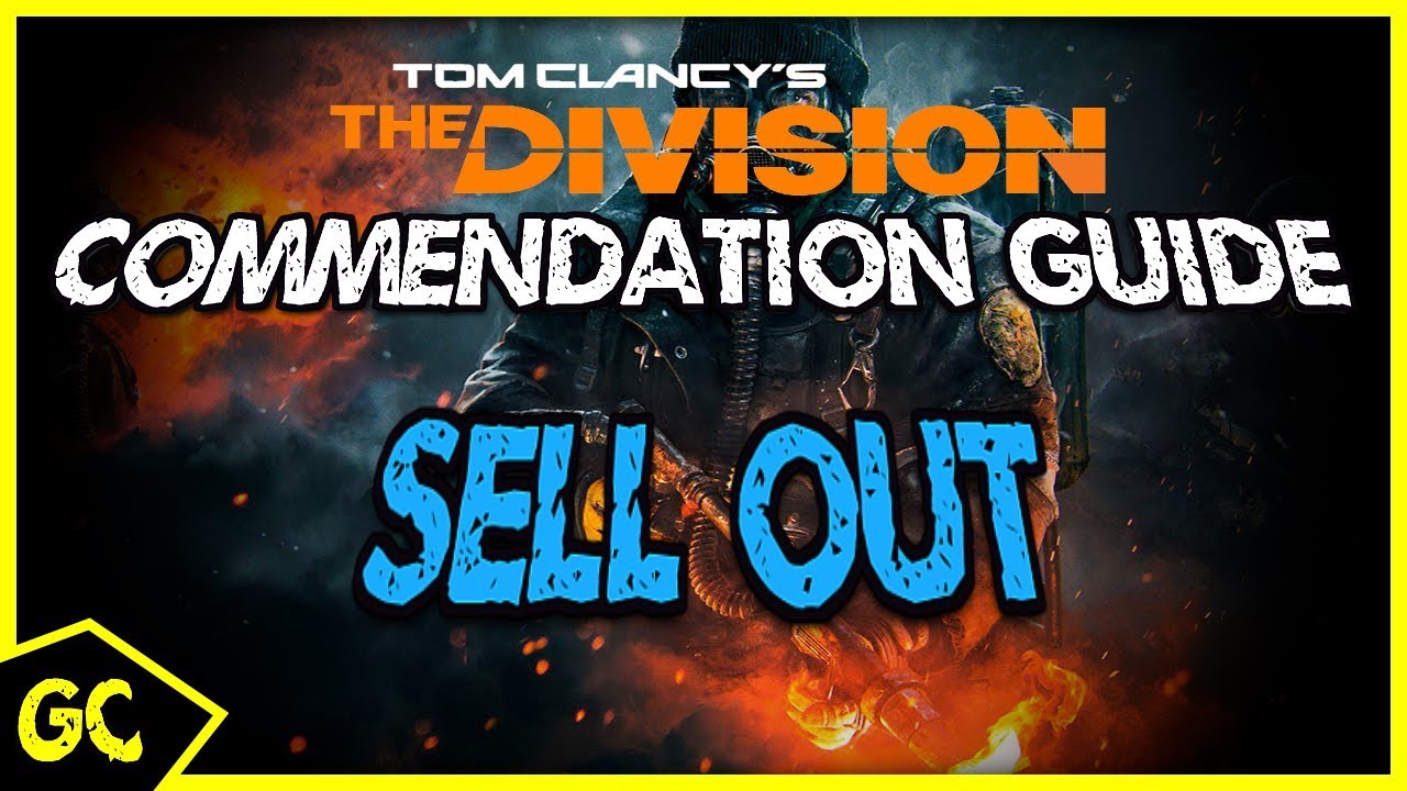 Sell Out Commendation | The Division Commendation Guide