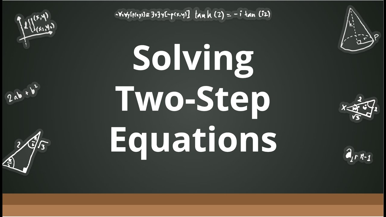 Solving Two-Step Equations