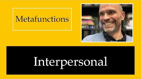 Interpersonal Metafunction