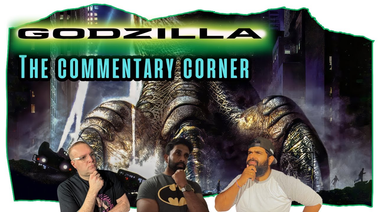 GODZILLA [1998] | The Commentary Corner/REDUX