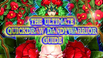 The ULTIMATE Quickdraw Dandywarrior Guide for Edison Format [HD]