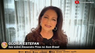 Gloria Estefan fala sobre Alexandre Pires no Som Brasil