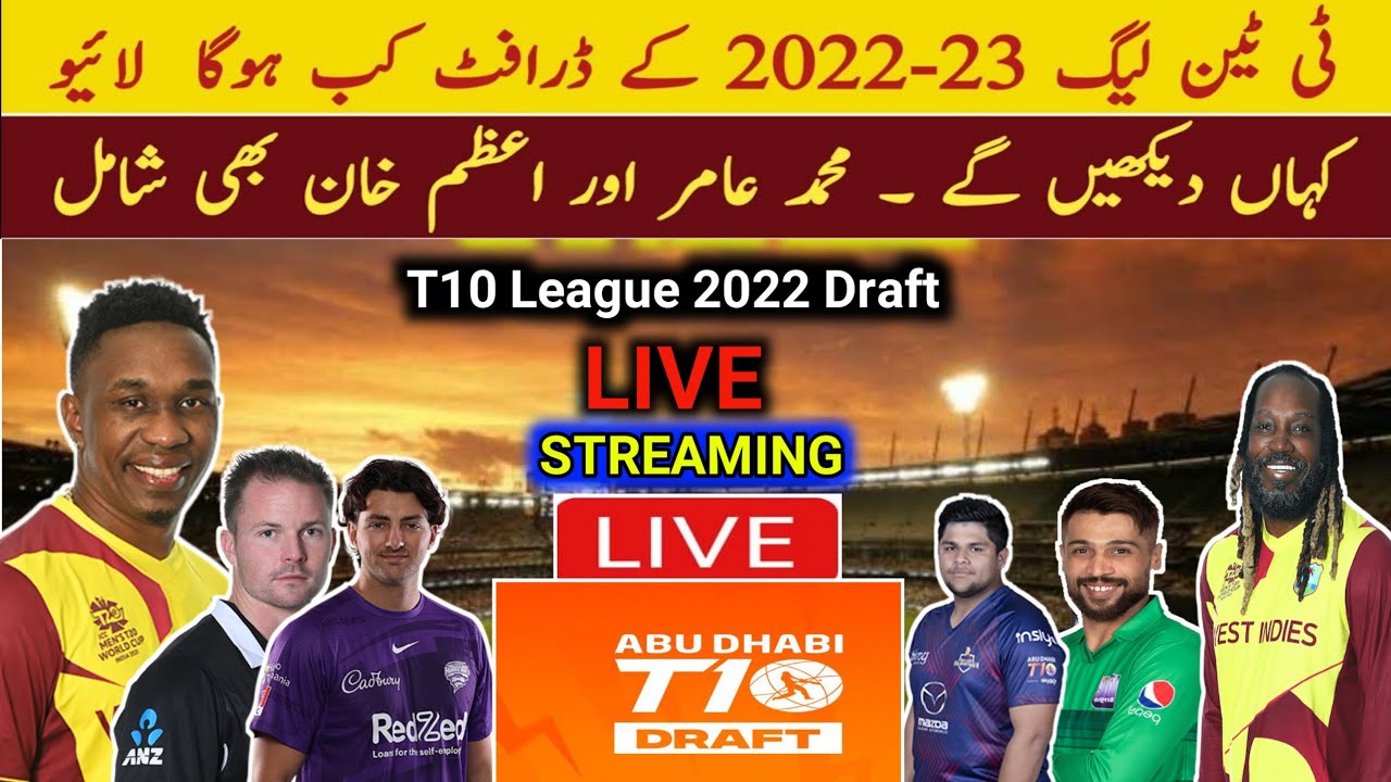 T10 League Draft Live Streaming Abu Dhabi T10 league 2022 draft Date Time Live Telecast