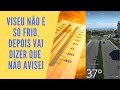 SE NÃO SUPORTA FRIO🥶, NÃO VENHA PARA VISEU, SE NÃO SUPORTA CALOR 🥵, ⚠️CUIDADO⚠️