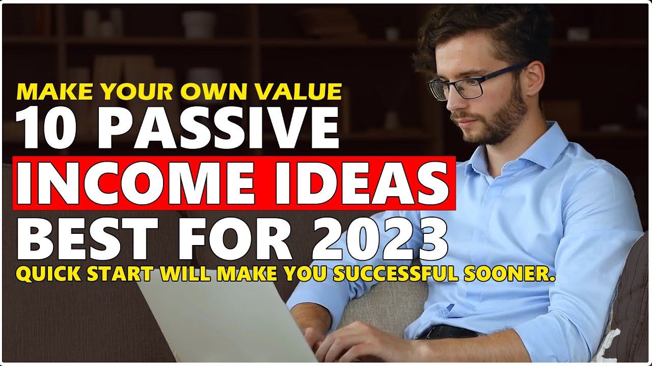 10 Best Unique Passive Income Ideas to START NOW for 2023 - YouTube