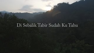 Di Sebalik Tabir Sudah Ku Tahu Muzik Video