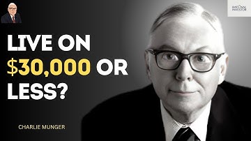 Charlie Munger: How to Get Rich Even on a Low Income