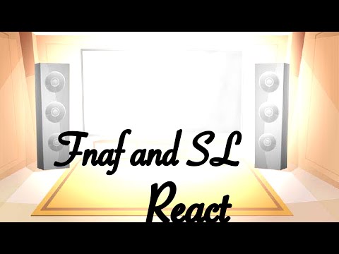 Fnaf 1 and SL reacts to fnafs 6th anniversary