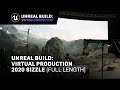 Unreal build virtual production 2020 full length sizzle  unreal engine