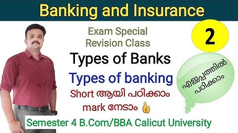 Types banks/Types of banking/Calicut University B.com/BBA/Exam Special Revision class