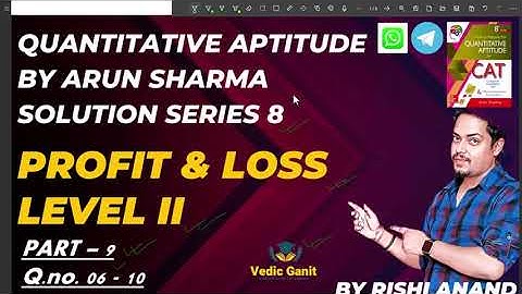 Profit and Loss Part 9 Quantitative Aptitude By Arun Sharma Solution Series 8 (for ssc cgl cat mat )