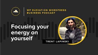 Trent Lapinski From Cyber Chimps - WP Elevation WordPress Business Podcast - Episode 20