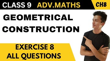 class 9 advanced maths chapter 8,Exercise 8, Question number 1,2,3,4,5,6,7,8,9 ,Constructions