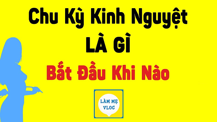 Ngày bắt đầu chu kỳ kinh nguyệt là ngày nào