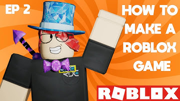 How to Make a Roblox Game // Ep 2