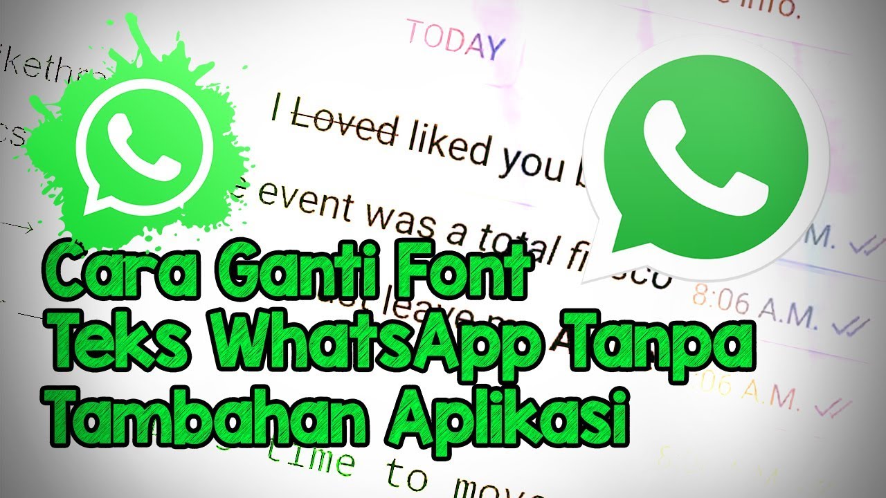 Cara Mudah Mengganti Font Pada Teks Whatsapp Tanpa Aplikasi Tambahan Biar Menarik Dan Beda Youtube