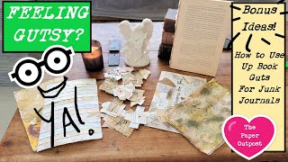 GOT MORE BOOKS?! More Fun Ideas with Book Guts for Junk Journals! The Paper Outpost :)!