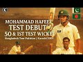 Mohammad Hafeez Test Debut effort | Fifty &amp; Picked up Wicket