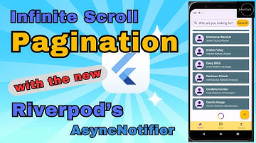 Infinite Scroll Pagination in Flutter with Riverpod | Easy Guide for Dynamic List Loading!