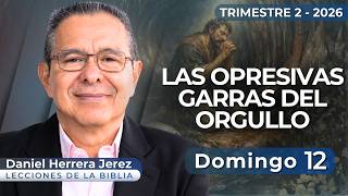 Daniel Herrera I Lección Escuela Sabática I Abril 12 2026