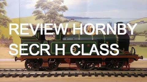 REVIEW HORNBY SECR H CLASS