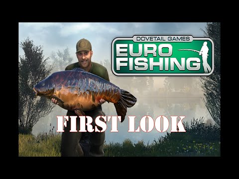 FIRST LOOK! Euro Fishing by Dovetail Games