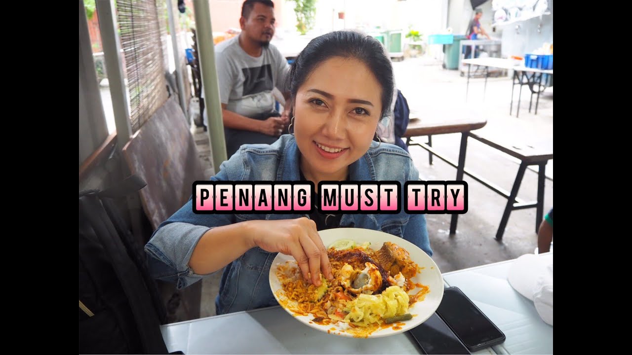 Food must try in Penang - YouTube