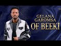 Gelana Garomsa Of Beeki New Oromo Music 2026 Official Video 