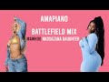 Mawhoo vs Nkosazana Daughter Amapiano Battlefield Mix - Ep.6 -Mixed by Da Coda