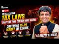 CS Executive tax laws.. Most Important Chapters Covering Less Content But More Marks. Exam Oriented