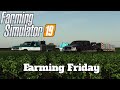 Farming Friday! ( Farming Simulator 19 l PC )